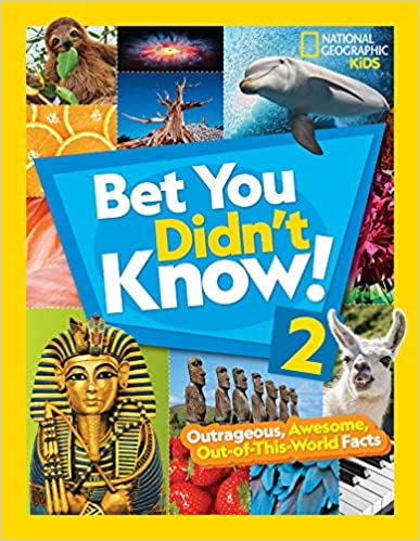 Cover image of Bet You Didn't Know 2, book published by National Geographic Kids in 2019